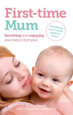 Hollie Smith - First-Time Mum - 9781908281111 - V9781908281111