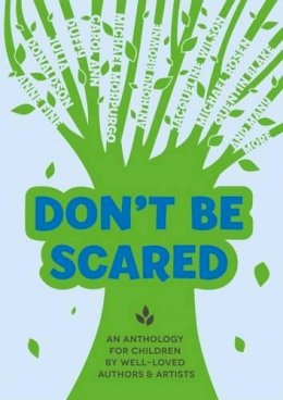 Various - Don't be Scared: An Anthology for Children by Well-Loved Authors and Artists - 9781908326829 - V9781908326829