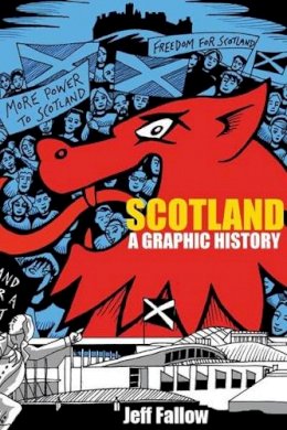 Jeff Fallow - Scotland: The Graphic Novel - 9781908373120 - V9781908373120