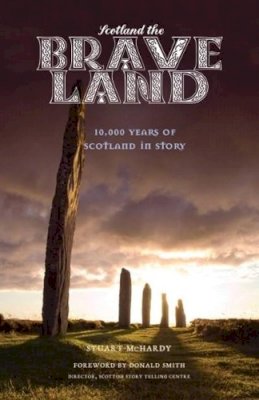 Stuart McHardy - Scotland the Brave Land - 9781908373496 - V9781908373496