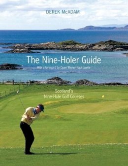 Derek McAdam - The Nine-Holer Guide - 9781908373601 - V9781908373601