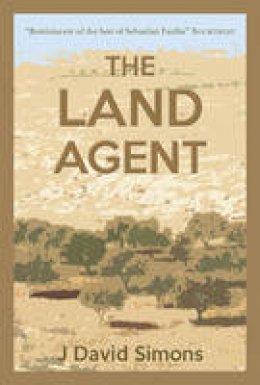 J. David Simons - The Land Agent - 9781908643964 - V9781908643964