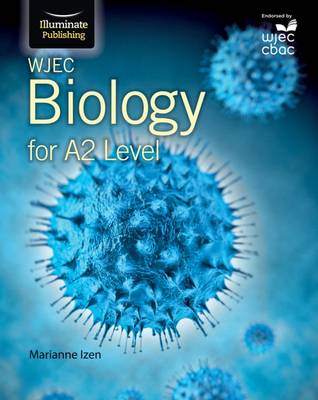 Marianne Izen - WJEC Biology for A2: Student Book - 9781908682512 - V9781908682512