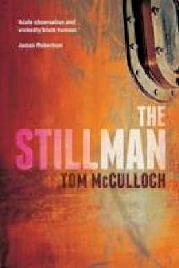 Tom McCulloch - The Stillman - 9781908737670 - V9781908737670