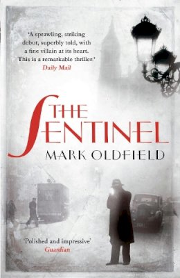 Mark Oldfield - Sentinel (Vengeance of Memory 1) - 9781908800671 - V9781908800671