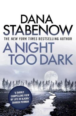 Dana Stabenow - Night Too Dark - 9781908800787 - V9781908800787