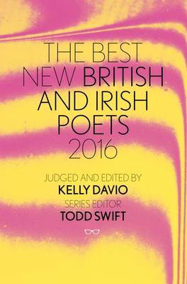 Todd Swift - The Best of British and Irish Poets: 2016 - 9781908998552 - V9781908998552