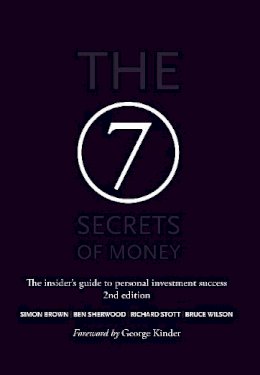 Simon Brown - The 7 Secrets of Money: The insider´s guide to personal investment success - 9781909116023 - V9781909116023