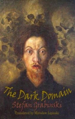 Stefan Grabinski - The Dark Domain - 9781909232044 - V9781909232044