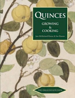 Jane McMorland-Hunter - Quinces: Growing and Cooking - 9781909248410 - V9781909248410