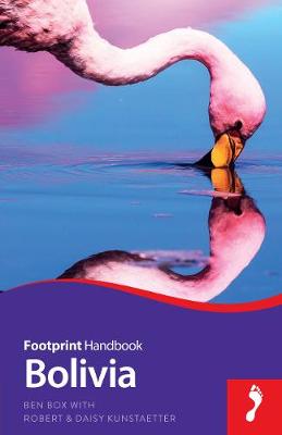 Ben Box - Bolivia Handbook (Footprint - Handbooks) - 9781909268661 - V9781909268661