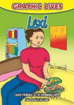 Carol Holliday - Graphic Lives: Lexi: A Graphic Novel for Young Adults Dealing with Self-Harm - 9781909301665 - V9781909301665