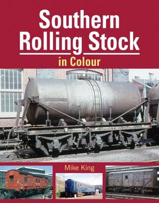 Mike King - Southern Rolling Stock - 9781909328419 - V9781909328419
