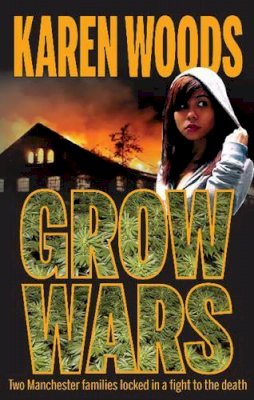 Karen Woods - Grow Wars - 9781909360310 - V9781909360310