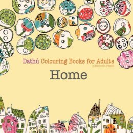 Download Home Adult Colouring Books Dathu Mentor Books 9781909417557