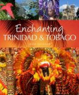 Ivor Skinner - Enchanting Trinidad & Tobago - 9781909612204 - V9781909612204