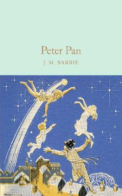 Sir J. M. Barrie - Peter Pan (Macmillan Collector's Library) - 9781909621633 - V9781909621633