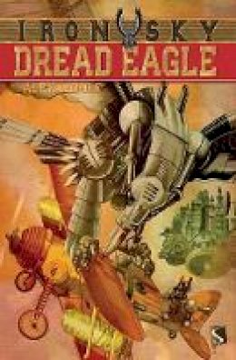 Alex Woolf - Dread Eagle (Iron Sky) - 9781909645004 - V9781909645004