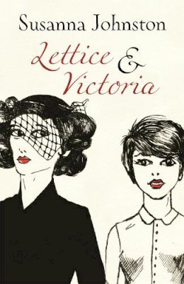 Susanna Johnston - Lettice & Victoria - 9781909807228 - V9781909807228