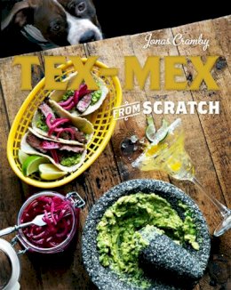 Jonas Cramby - Tex-Mex from Scratch - 9781909815094 - V9781909815094