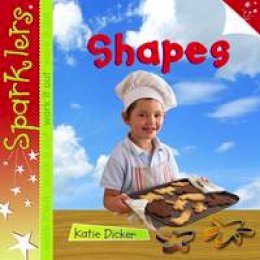 Katie Dicker - Shapes (Sparklers: Work It Out) - 9781909850187 - V9781909850187