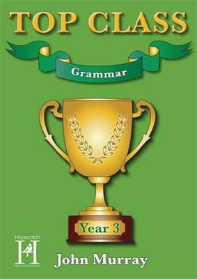 John Murray - Top Class - Grammar Year 3 - 9781909860094 - V9781909860094