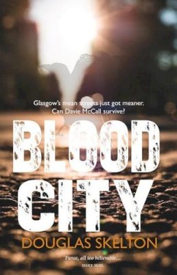 Douglas Skelton - Blood City - 9781910021248 - V9781910021248