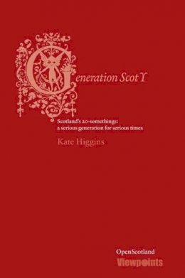 Kate Higgins - Generation Scot Y - 9781910021484 - V9781910021484