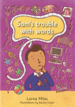 Lorna Miles - Sam´s Trouble with Words - 9781910039083 - V9781910039083