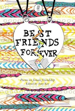 Amy Key - Best Friends Forever: Poems About Female Friendship - 9781910139073 - V9781910139073