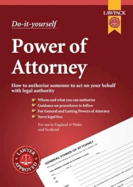 Lawpack - Lawpack Power of Attorney DIY Kit: For Creating General and Lasting Powers of Attorney, and Scottish Equivalents - 9781910143100 - V9781910143100