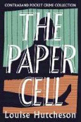 Louise Hutcheson - The Paper Cell - 9781910192832 - V9781910192832