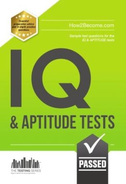 Richard McMunn - IQ and Aptitude Tests: Numerical Ability, Verbal Reasoning, Spatial Tests, Diagrammatic Reasoning and Problem Solving Tests - 9781910202760 - V9781910202760