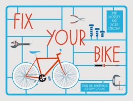 Jane Moseley - Fix Your Bike - 9781910232026 - V9781910232026