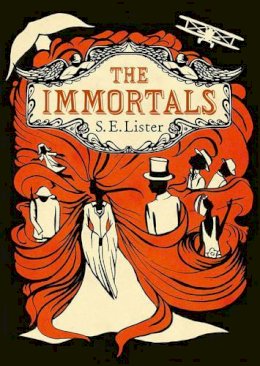 S.E. Lister - The Immortals - 9781910400487 - V9781910400487