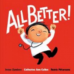 Zandere, Inese (Translated By Cullen, Catherine Ann) - All Better! - 9781910411858 - 9781910411858