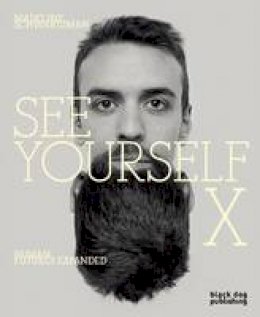 Madelin Schwartzman - See Yourself X: Human Futures Expanded - 9781910433225 - V9781910433225