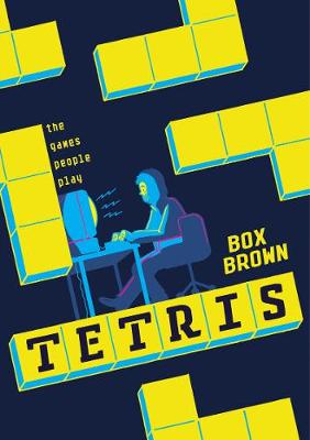 Box Brown - Tetris: The Games People Play - 9781910593226 - V9781910593226