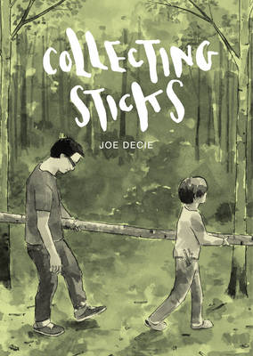 Joe Decie - Collecting Sticks - 9781910702734 - V9781910702734