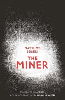 Natsume Soseki - The Miner - 9781910709023 - V9781910709023