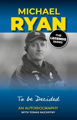 Michael Ryan - Michael Ryan: An Autobiography - 9781910827239 - 9781910827239