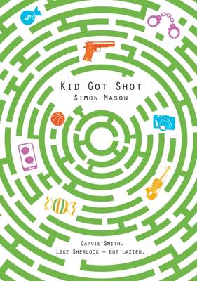 Simon Mason - Kid Got Shot - 9781910989159 - V9781910989159