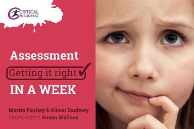 Martin Fautley - Assessment: Getting it Right in a Week - 9781911106302 - V9781911106302