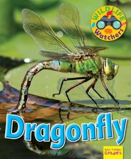 Ruth Owen - Wildlife Watchers: Dragonfly: 2017 - 9781911341246 - V9781911341246