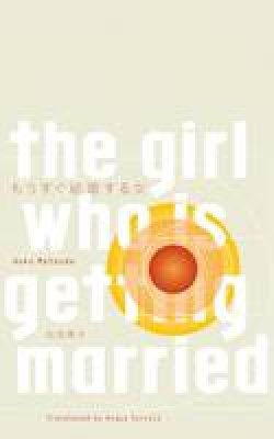 Aoko Matsuda - The Girl Who is Getting Married - 9781911343059 - V9781911343059