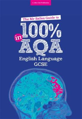 Dominic Salles - The Mr Salles Guide to 100% in AQA English Language Exam - 9781911382256 - V9781911382256