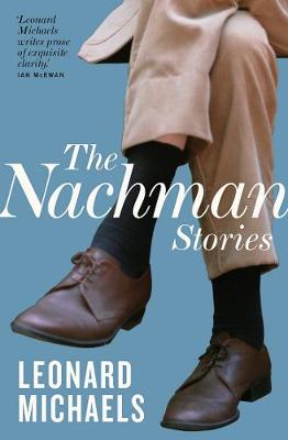 Leonard Michaels - The Nachman Stories - 9781911547075 - V9781911547075