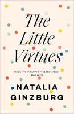 Natalia Ginzburg - The Little Virtues - 9781911547143 - 9781911547143