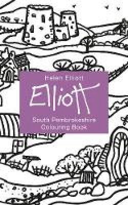 Helen Elliott - Helen Elliott Concertina Colouring Book: South Pembrokeshire - 9781912050598 - V9781912050598