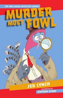 Jed Lynch - Murder Most Fowl: The Free Range Detective Agency - 9781912417414 - 9781912417414